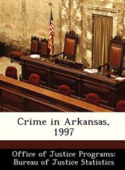 Crime in Arkansas, 1997,1249503744,9781249503743