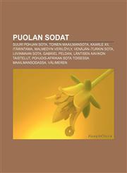 Puolan sodat Suuri Pohjan sota, Toinen maailmansota, Kaarle XII, Itärintama, Malmedyn verilöyly, Venäjän-Turkin sota, Liivinmaan sota,1231970391,9781231970393