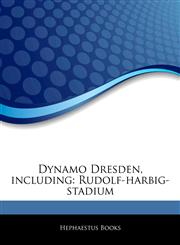 Articles On Dynamo Dresden, including Rudolf-harbig-stadium,1242518274,9781242518270