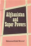 Afghanistan and Super Powers 1st Edition,8171690432,9788171690435