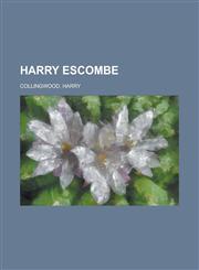 Harry Escombe,1153759071,9781153759076