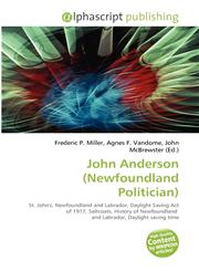 John Anderson (Newfoundland Politician),613420238X,9786134202381