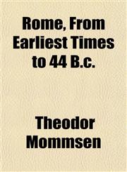 Rome, From Earliest Times to 44 B.c.,1151814105,9781151814104
