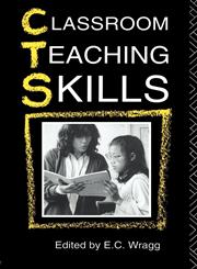 Classroom Teaching Skills,0415039398,9780415039390