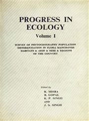 Progress of Plant Ecology in India : Survey of Phytogeography Population Differentiation in Flora Mangroves Habitats and Arid and Semi and Regions of the Country Vol. I Reprint