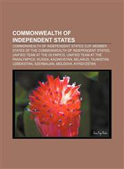 Commonwealth of Independent States Commonwealth of Independent States Cup, Member states of the Commonwealth of Independent States,1156426472,9781156426470