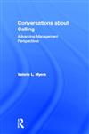 Conversations about Calling Advancing Management Perspectives 1st Edition,0415507456,9780415507455