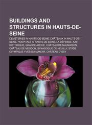 Buildings and structures in Hauts-de-Seine Cemeteries in Hauts-de-Seine, Châteaux in Hauts-de-Seine, Hospitals in Hauts-de-Seine, La Défense,1157159966,9781157159964