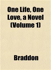 One Life, One Love, a Novel (Volume 1),1153257866,9781153257862