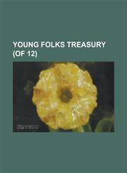 Young Folks Treasury (of 12) Volume 2,1153734605,9781153734608