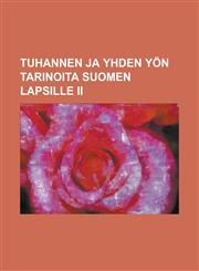 Tuhannen ja yhden yön tarinoita Suomen lapsille II,1236691946,9781236691941