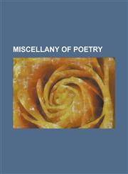 Miscellany of Poetry,1153742764,9781153742764