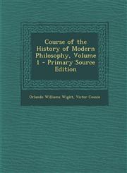 Course of the History of Modern Philosophy, Volume 1 - Primary Source Edition,1294553917,9781294553915