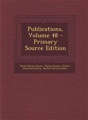 Publications, Volume 48,1287568068,9781287568063