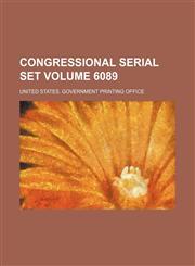 Congressional serial set Volume 6089,1130953823,9781130953824