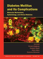 Diabetes Mellitus and Its Complications Molecular Mechanisms, Epidemiology, and Clinical Medicine ... 1st Edition,1573316350,9781573316354