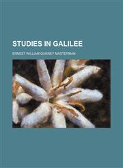 Studies in Galilee,1151582085,9781151582089