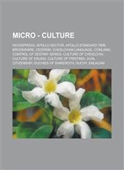 Micro - Culture Þeodspråxa, Apollo Sector, Apollo Standard Time, Brookshire, Cedrism, Cheslovian language, Conlang, Control of Destiny Series, Culture of Cheslovia, Culture of Erusia, Culture of Pristinia, Dual Citizenship, Duchies of Shireroth, Duchy,1234723271,9781234723279