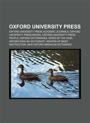 Oxford University Press Oxford University Press academic journals, Oxford University Press books, Oxford University Press people,1157381200,9781157381204