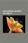 Educational Review (Volume 44),1459071050,9781459071056