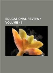 Educational Review (Volume 44),1459071050,9781459071056