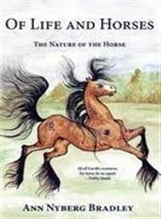 Of Life and Horses The Nature of the Horse,1419641077,9781419641077
