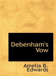 Debenham's Vow,1116099047,9781116099041