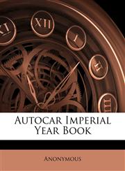 Autocar Imperial Year Book,1172828849,9781172828845