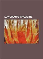 Longman's Magazine (Volume 6),1150853670,9781150853678