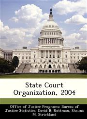 State Court Organization, 2004,1249848067,9781249848066