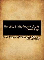 Florence in the Poetry of the Brownings,1140234374,9781140234371