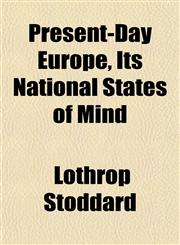 Present-Day Europe, Its National States of Mind,1152692054,9781152692053