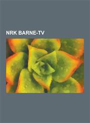 Nrk Barne-TV Jul I Skomakergata, Karsten Og Petra, Fragglene, Sesam Stasjon, Arkadia - Reisen Til Jordas Indre, Teodors Julekalende,1230747303,9781230747309