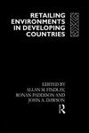 Retailing Environments in Developing Countries,0415037395,9780415037396