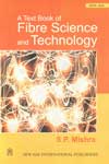A Text Book of Fibre Science and Technology 1st Edition, Reprint,8122412505,9788122412505