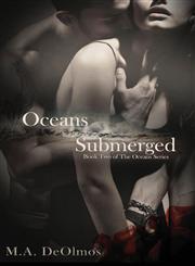 Oceans Submerged Book Two, the Oceans Series,0990610527,9780990610526