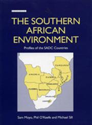 The Southern African Environment Profiles of the SADC Countries,1853831719,9781853831713