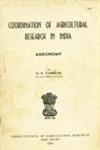 Coordination of Agricultural Research in India : Agronomy Vol. 2 1st Edition