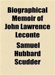 Biographical Memoir of John Lawrence Leconte,1154524280,9781154524284