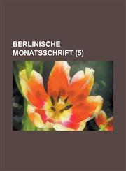 Berlinische Monatsschrift (5),1231564571,9781231564578
