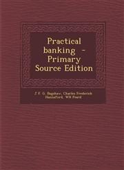 Practical Banking - Primary Source Edition,1287895654,9781287895657