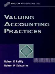 Valuing Accounting Practices 1st Edition,0471172243,9780471172246