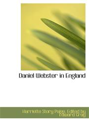 Daniel Webster in England,1115694588,9781115694582