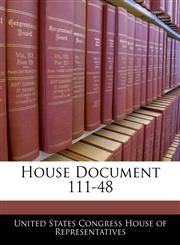 House Document 111-48,1240390394,9781240390397