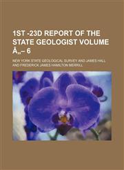 1st -23d Report of the State Geologist Volume a - 6,1236430840,9781236430847