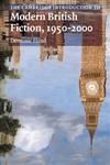 The Cambridge Introduction to Modern British Fiction, 1950 2000,0521669669,9780521669665