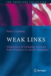 Weak Links The Universal Key to the Stability of Networks and Complex Systems,3540311513,9783540311515