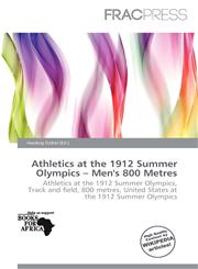 Athletics at the 1912 Summer Olympics - Men's 800 Metres,6138107179,9786138107170