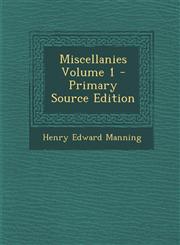 Miscellanies Volume 1,1289894493,9781289894498