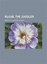 Rujub, the Juggler,1153685116,9781153685115